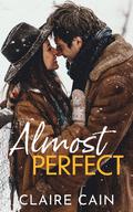 Almost Perfect (Back to Silver Ridge #1) by Claire Cain
