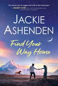 Find Your Way Home (Small Town Dreams #1) by Jackie Ashenden