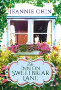 The Inn on Sweetbriar Lane (Blue Cedar Falls #1) by Jeannie Chin