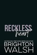 Reckless Heart by Brighton Walsh