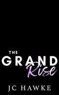 The Grand Rise: Lance & Scarlet Part Two by J.C. Hawke