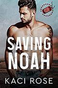 Saving Noah by Kaci Rose