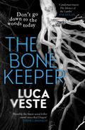 The Bone Keeper by Luca Veste