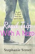 Road Trip with a Nerd by Stephanie Street