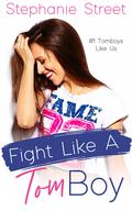 Fight Like a Tomboy by Stephanie Street