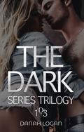 The Dark Series Trilogy (The Dark #1-3) by Danah Logan