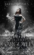 Vigil of the Gargoyle by Jarica James
