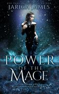Power of the Mage by Jarica James