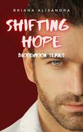 Shifting Hope: A Reverse Harem Paranormal Romance (Bloodmoon #4) by Briana Alisandra