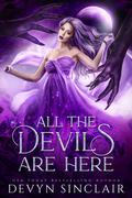 All the Devils Are Here by Devyn Sinclair