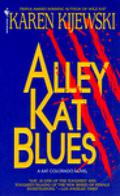 Alley Kat Blues (Kat Colorado #6) by Karen Kijewski
