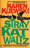 Stray Kat Waltz (Kat Colorado #9) by Karen Kijewski