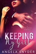 Keeping My Girl by Angela Snyder