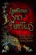 Dark Fantasy: Spicy Fairy Tales by Eliza Eveland