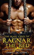 The Heart and Soul of Ragnar the Red (Immortals of the Apocalypse #0.5) by Daniel de Lorne