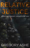 Relative Justice by Gregory Ashe