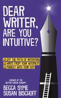 Dear Writer, Are You Intuitive? (QuitBooks for Writers #6) by Susan Bischoff