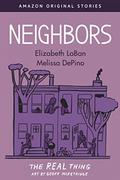 Neighbors (The Real Thing #6) by Elizabeth LaBan