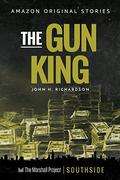 The Gun King (Southside #2) by John H. Richardson