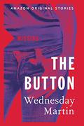 The Button (Missing Collection #1) by Wednesday Martin