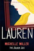 Lauren (The Fairer Sex #6) by Michelle Miller