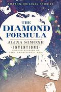 The Diamond Formula (Inventions: Untold Stories of the Beautiful Era #1) by Alina Simone