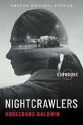 Nightcrawlers (Exposure #6) by Rosecrans Baldwin