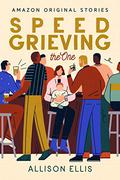 Speed Grieving (The One #6) by Allison Ellis