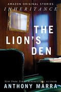 The Lion's Den (Inheritance #3) by Anthony Marra