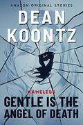 Gentle Is the Angel of Death by Dean Koontz