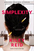 Simplexity by Kiley Reid