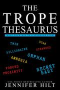 The Trope Thesaurus by Jennifer Hilt