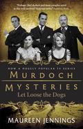 Let Loose the Dogs (Detective Murdoch #4) by Maureen Jennings