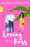 Loving the Boss (Gems of Love #1) by Agnes Canestri