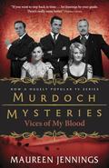 Vices of My Blood (Detective Murdoch #6) by Maureen Jennings