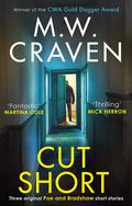 Cut Short (Washington Poe #3.5) by M.W. Craven