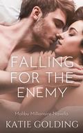 Falling for the Enemy (Malibu Millionaire #2) by Katie Golding