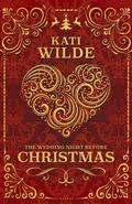 The Wedding Night Before Christmas by Kati Wilde
