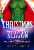 Christmas with the Klagan: A Klagan Warriors Novella (Klagan Warriors #1) by Holly Hanzo