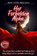Her Forbidden Alpha by Moonlight Muse