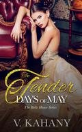 The Tender Days of May (The Belle House #1) by Vlad Kahany