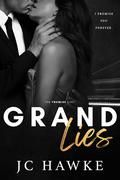 Grand Lies (The Promise Duet #1) by J.C. Hawke