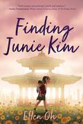 Finding Junie Kim by Ellen Oh
