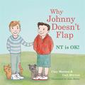 Why Johnny Doesn't Flap: NT is OK! by Clay Morton, Gail Morton