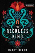 The Reckless Kind by Carly Heath