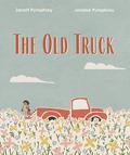 The Old Truck by Jarrett Pumphrey, Jerome Pumphrey