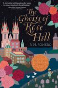 The Ghosts of Rose Hill by R.M. Romero