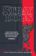 Stray Dogs (Stray Dogs #1-5) by Tony Fleecs