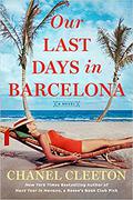 Our Last Days in Barcelona (The Perez Family #5) by Chanel Cleeton