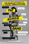 The Rumor Game by Dhonielle Clayton